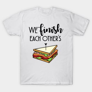 We Finish Each Other's Sentences Part 1 T-Shirt